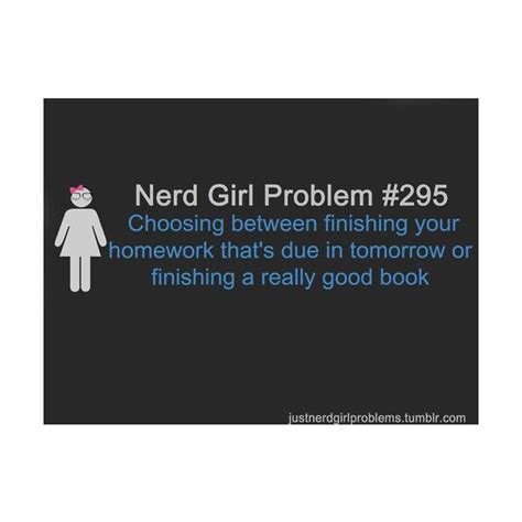 Nerd Girl Problems Fangirl Problems Bookworm Problems Nerdy Girl