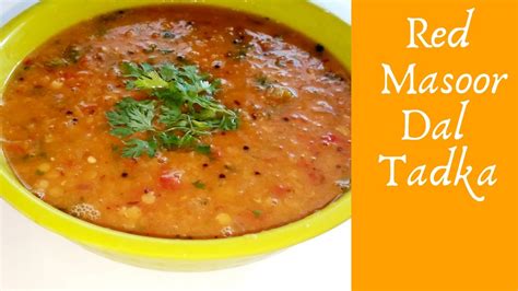 Masoor Dal Tadka Recipe In Kannada Mysore Bele Saaru Recipe In