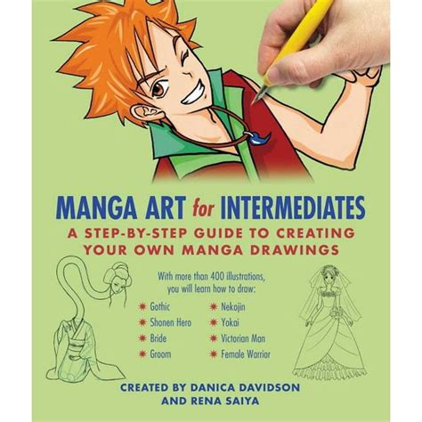 Manga Art For Intermediates A Step By Step Guide To Creating Your Own