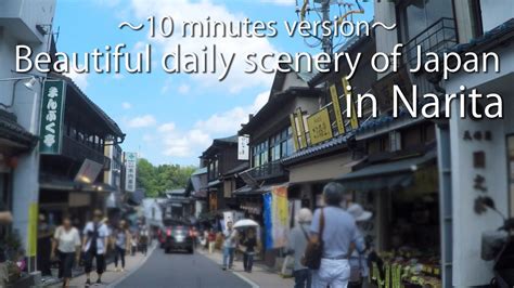 【chiba】beautiful Daily Life Scenery Of Japan In Narita ～10 Minutes Version～ Youtube