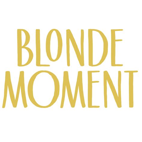 Blonde Moment