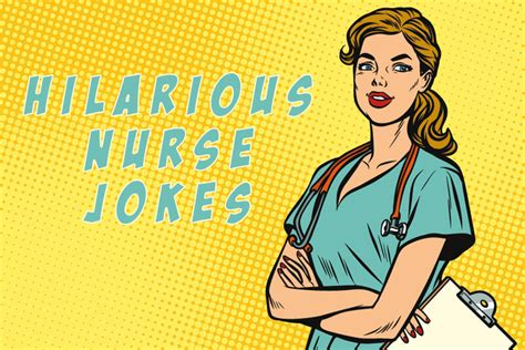 9 Of The Best Nursing Jokes You Ll Ever Hear HumorSearch Com