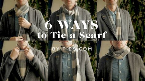 How To Tie A Scarf 6 Ways To Tie A Scarf For Men Youtube