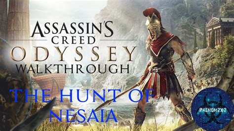Assassin S Creed Odyssey Walkthrough The Last Hunt Of Nesaia Youtube
