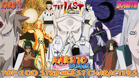 Top 100 Strongest Naruto Part I Shippuden And Boruto Movie Characters