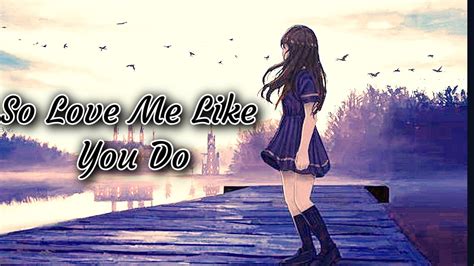 Nightcore Love Me Like You Do Ellie Goulding Lyrics Youtube