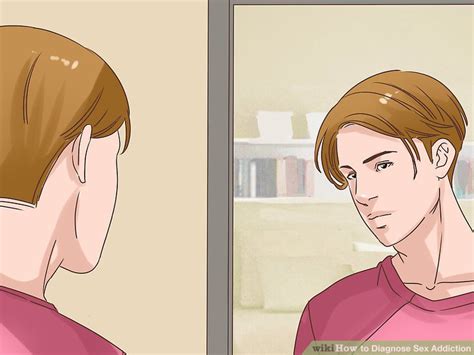 how to diagnose sex addiction 11 steps with pictures wikihow