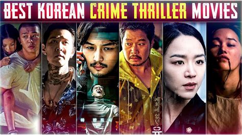 Top 10 Best Korean Crime Thriller Movies 2022 Most Popular Korean
