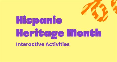 Interactive Activities To Celebrate Hispanic Heritage Month Kami