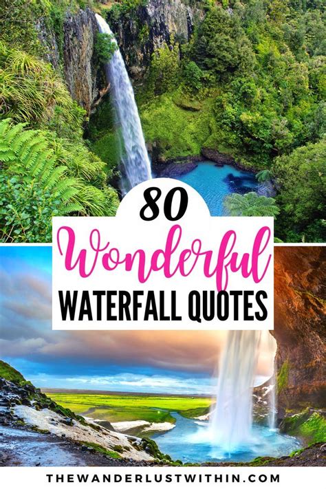 80 Best Waterfall Quotes for 2020 - The Wanderlust Within ...