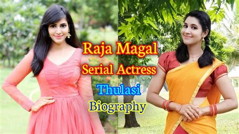 Raja Magal Serial Actress Thulasi Biography Iraa Agarwal Biography