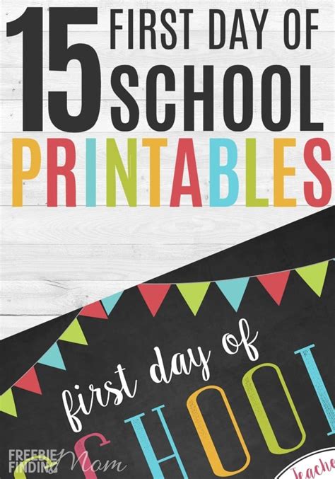 15 First Day Of School Free Printables