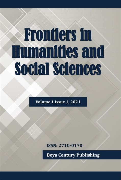 Frontiers in Humanities and Social Sciences FHSS ISSN 2710 0170 知乎