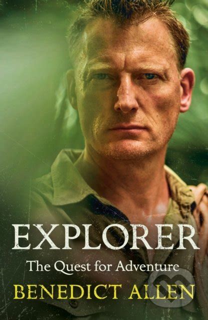 Kniha Explorer Benedict Allen Martinus