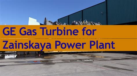 Ge Secures Ha Gas Turbine Order For Zainskaya Power Plant In Tatarstan