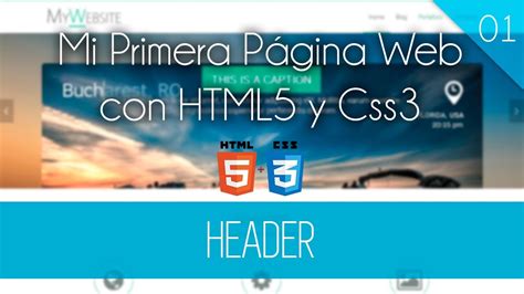 Parte 1 Header - Mi Primera Pagina Web con html5 y css3 ...