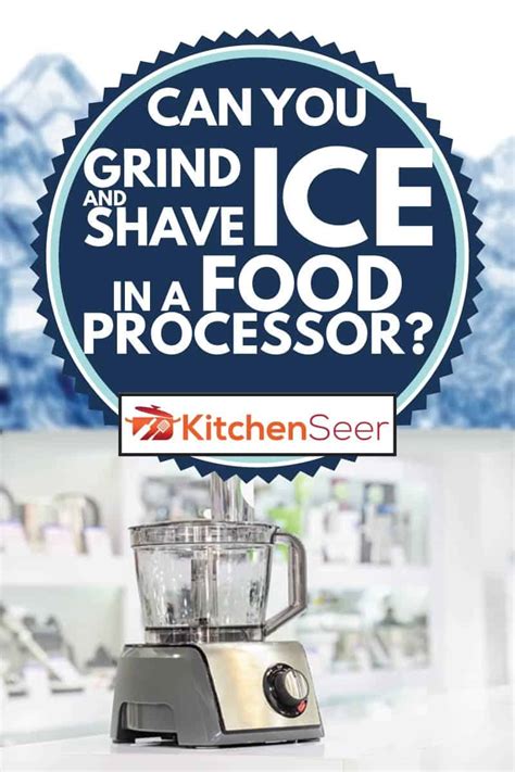 The slicing attachment usually allows you to adjust thickness, depending on the brand food processor you're using. Can You Grind And Shave Ice In A Food Processor? - Kitchen ...