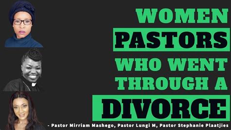 Women Pastors Who Went Through A Divorce Youtube