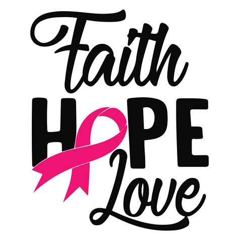 Faith Hope Love Svg Breast Cancer Svg Cancer Awareness Svg Inspire