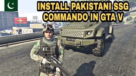 How To Install Pakistan Ssg Commando In Gta V Pc Gta 5 Pakistan Gta