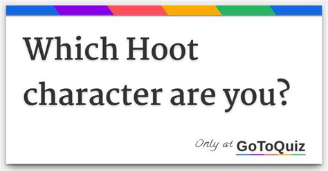 Which Hoot Character Are You