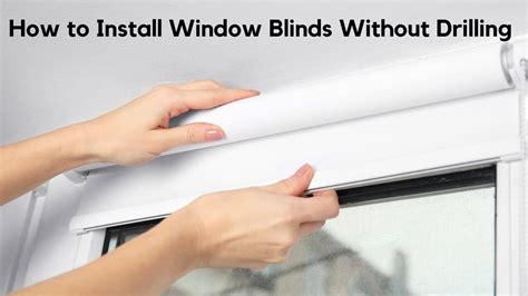 5 Simple Steps To Installing Window Blinds Without Drilling Drillay
