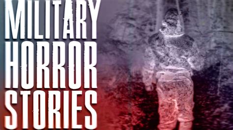 Scary Military Horror Stories Youtube