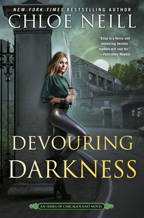 Devouring Darkness Heirs Of Chicagoland 4 By Chloe Neill Goodreads