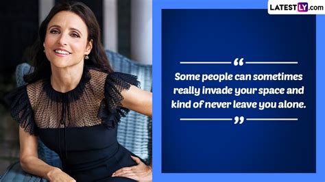 Julia Louis Dreyfus Birthday Special 7 Quotes By The Actress About