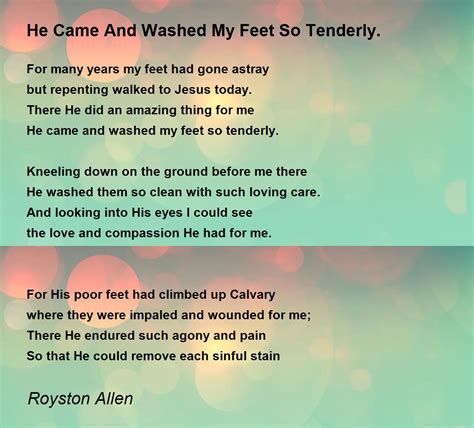 He Came And Washed My Feet So Tenderly By Royston Allen He Came And Washed My Feet So