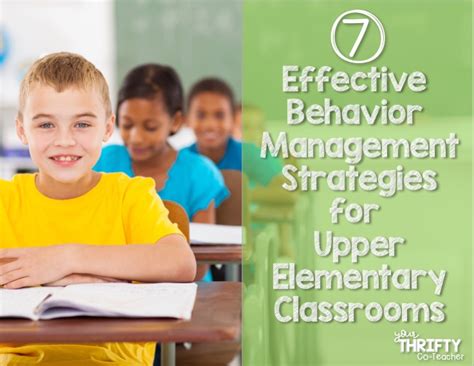 7 effective behavior management strategies for upper elementary classrooms your thrifty co teacher