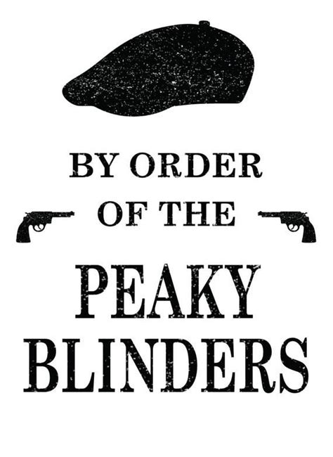 By Order Of The Peaky Blinders Print Peaky Blinders Fan Peaky Blinders T A4 Print House