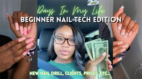 days in my life as a beginner nail tech new nail drill clients prices etc… youtube