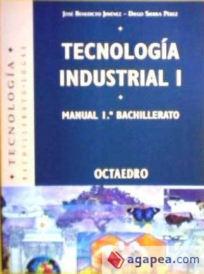 tecnologia industrial i 1 bachillerato editorial octaedro s l agapea libros urgentes