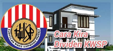 65% ialah pokok yang halal diambil (rm65k). Cara Kira Kadar Dividen KWSP - Info | Inspirasi | Resepi