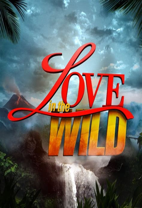 Love In The Wild S E Hdtv Xvid Dah Forums Arenabg