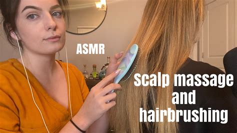 Asmr Scalp Massage And Hair Brushing Asmrbyj Youtube