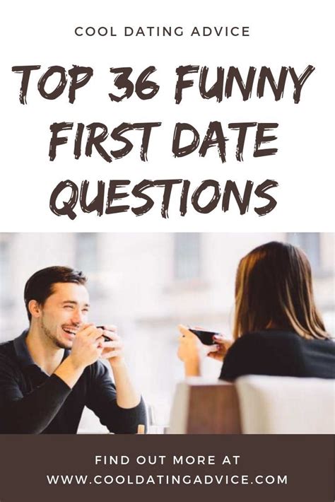 top 36 funny first date questions artofit