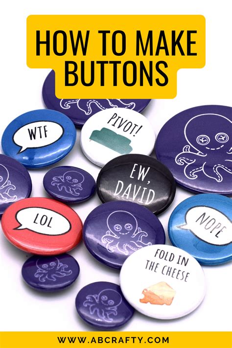 Finished Buttons Of Different Sizes With The Different Sayings And The