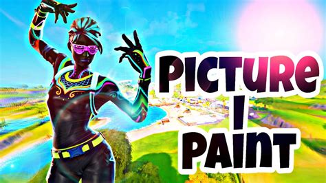 Picture I Paint Fortnite Montage Youtube
