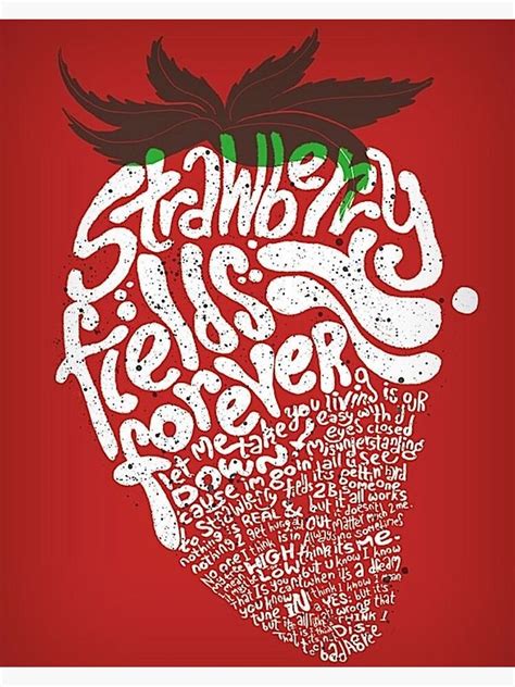Strawberry Fields Forever Poster For Sale By Dotraccoon Redbubble