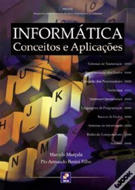 Informática Conceitos E Aplicações De Marcelo Marçula E Pio Armando