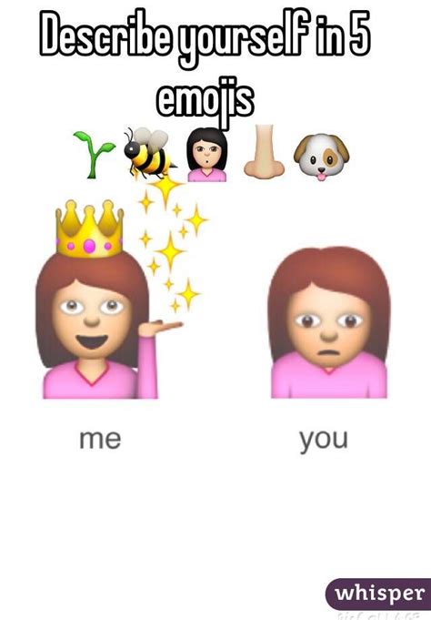 Describe Yourself In Emojis Emoji Me Vs You Emoji Quotes