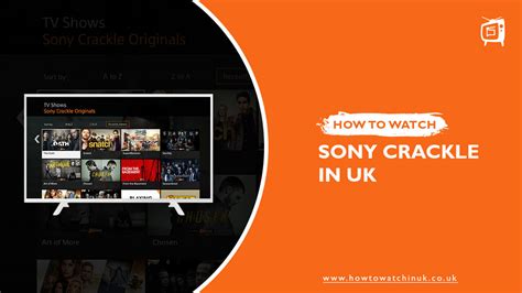 How To Watch Sony Crackle In Uk In 2023 Updated Guide