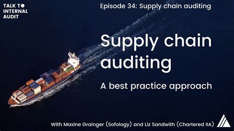 Talk To Internal Audit Episode 34 Supply Chain Auditing Youtube
