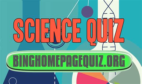 Bing homepage quiz can be played daily or weekly on various topics like science, geography, history, sports, entertainment, knowledge base and a lot more! What is Bing Quiz Science? | Bing Homepage Quiz