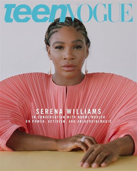 Serena Williams Speaks On Power And Activism As She Graces The Cover Of Teen Vogue Photos