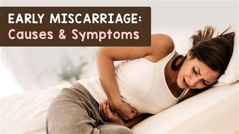 Early Miscarriage Causes And Symptoms Youtube