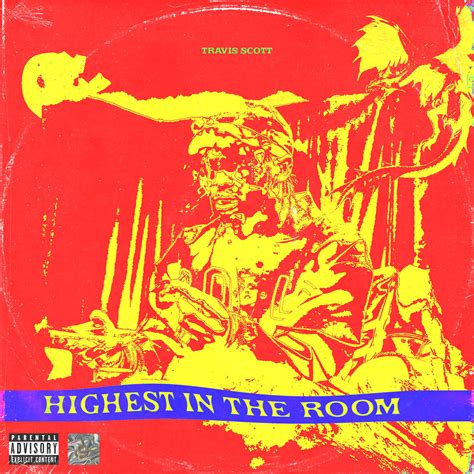 Travis Scott Highest In The Room Unreleased Rfreshalbumart
