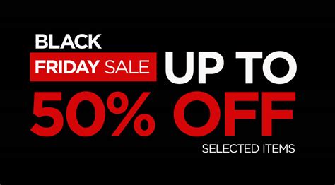 Black Friday Sale 50 Off In Store 94 Edgbaston